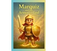 Marquiz and the Armor of God