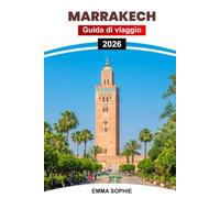 MARRAKECH GUIDA DI VIAGGIO 2026: Scopri le meraviglie andine, assaggia vini di livello mondiale, esplora città storiche, celebra festival e abbraccia avventure all'aria aperta.