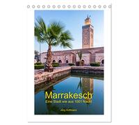 Marrakesch - Eine Stadt wie aus 1001 Nacht (Tischkalender 2026 DIN A5 hoch), CALVENDO Monatskalender: Lassen Sie sich mitnehmen in die Welt aus 1001 Nacht