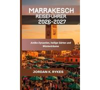 Marrakesch Reiseführer 2026-2027