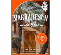 Marrakesch Reiseführer 2026: Navigieren Sie durch die Medina, Karten, Märkte und wichtige Hacks