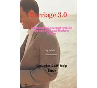 Marriage 3.0: Reinventing Love and trust in the age of Ai and Modern Stress