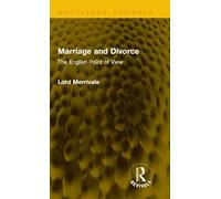 Marriage and Divorce: The English Point of View (Routledge Revivals)