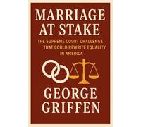 MARRIAGE AT STAKE: THE SUPREME COURT CHALLENGE THAT COULD REWRITE EQUALITY IN AMERICAL