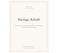 Marriage Bible Study Workbook for Couples: Marriage, Rebuilt: Thirty days for a marriage that has gone quiet - written to work even if you're the only one reading, With Room to Write