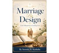 Marriage by Design: God's Blueprint to Lasting Love