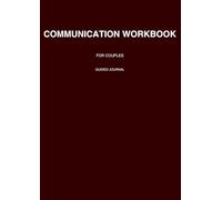 Marriage Communication Workbook: Improve Communication and Build Trust