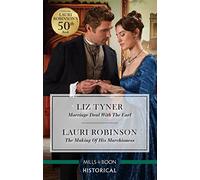 Marriage Deal with the Earl/The Making of His Marchioness