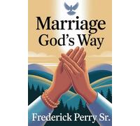 MARRIAGE GOD'S WAY