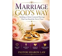 Marriage God's Way: Building a Christ-Centered Marriage That Can Stand the Test of Time