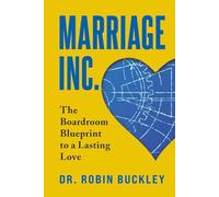 Marriage Inc: The Boardroom Blueprint to a Lasting Love