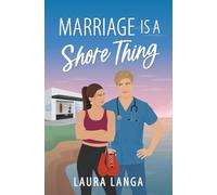 Marriage is a Shore Thing: A Small Town, Accidental Marriage Sweet RomCom