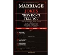 Marriage Jokes They Don't Tell You: Real-Life Conversations About Husbands, Wives, Kids & Family That Hit Too Close (Quick Laugh Hub · Vol. 1)