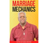Marriage Mechanics: God's Blueprint for a Successful Marriage
