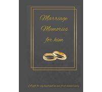 Marriage Memories for My Husband: A gift of our first year of marriage for our first anniversary (Marriage Memories for Husband and Wife)