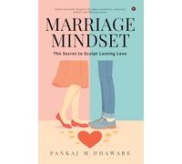 MARRIAGE MINDSET: The Secret to Sculpt Lasting Love