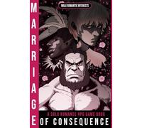 Marriage of Consequence: A Solo Romance RPG Game Book with Male Romantic Interests