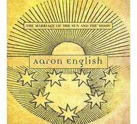 Aaron English - Marriage of the Sun & the Moon