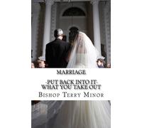 Marriage -Put Back Into It- What You Take Out