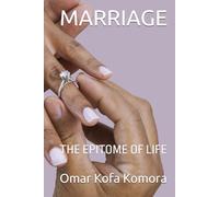 MARRIAGE: THE EPITOME OF LIFE