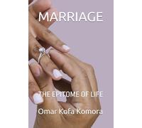 MARRIAGE: THE EPITOME OF LIFE