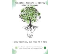Marriage Therapy and Mental Health Journal: Assess Your Relationship With Your Spouse | Overcome Emotional Distance, Rebuild Trust, and Improve Communication
