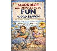 Marriage was Supposed to be Fun: A Funny Large Print Word Search Puzzle Book for Adults, Seniors, and Married Couples