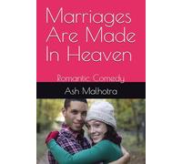 Marriages Are Made In Heaven: Romantic Comedy