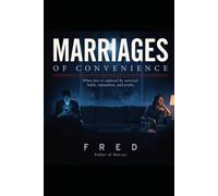 MARRIAGES OF CONVENIENCE: When Love Is Replaced by Survival, Habit, Reputation, and Profit (The Imperfect Action Series)