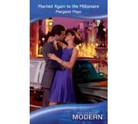 Married Again To The Millionaire (ebook)
