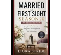 Married at First Sight Season 20 Tv Series Review: Deep Dive into the Couples, New Experts, Success Rates, and Timeless Lessons for Real Relationships