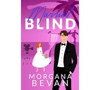 Married Blind: A Marriage of Convenience Hollywood Romance (Illustrated Edition): A Fake Marriage Hollywood Romance (Illustrated Edition) (Kings of Screen)