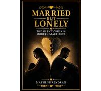 Married but Lonely: The Silent Crisis in Modern Marriages