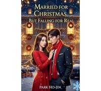 Married for Christmas, But Falling for Real