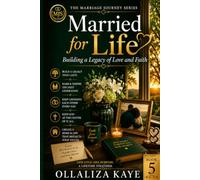 Married For Life: Building a Legacy of Love and Faith