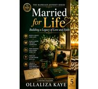 Married For Life: Building a Legacy of Love and Faith