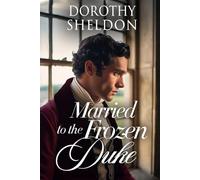 Married to a Frozen Duke: A Historical Regency Romance Book (Inconvenient Marriages)