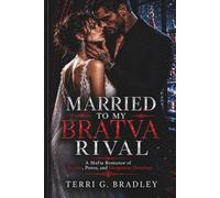 Married to My Bratva Rival: A Mafia Romance of Secrets, Power, and Dangerous Devotion