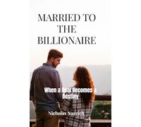 MARRIED TO THE BILLIONAIRE: When a Deal Becomes a Destiny