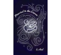 Married to the Cosmos: 60 poems (Cosmic Wandering)
