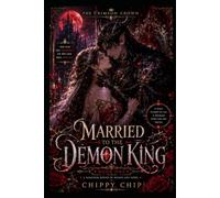 Married to the Demon King: A Kingdom Bound by Blood and Vows (The Crimson Crown)
