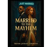Married To The Mayhem: A Detroit Love Story Told in Body Bags, Buffs, and Borrowed Time