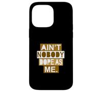 Marrón Color Nobody Dope As Me Brown Graphic Carcasa para iPhone 14 Pro MAX