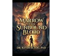 Marrow of the Sunbound Blood