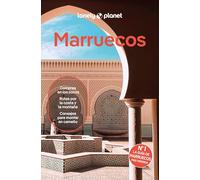 Marruecos 10: Rutas detalladas, las mejores experiencias, mapas y consejos de expertos (Guías de País Lonely Planet)