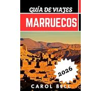 MARRUECOS GUÍA DE VIAJES 2026