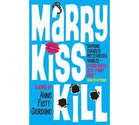 Marry, Kiss, Kill by Anne Flett-Giordano (16-Jun-2015) Paperback