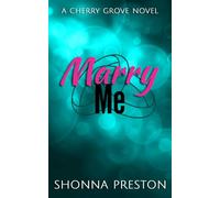 Marry Me: A Marriage of Convenience Small Town Romance: 3 (Cherry Grove)