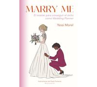 MARRY ME: El máster para conseguir el éxito como Wedding Planner