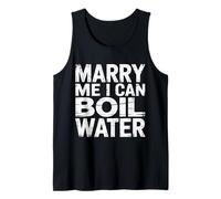 Marry Me I Can Boil Water Propuesta de Cocina Básica - Camiseta sin Mangas
